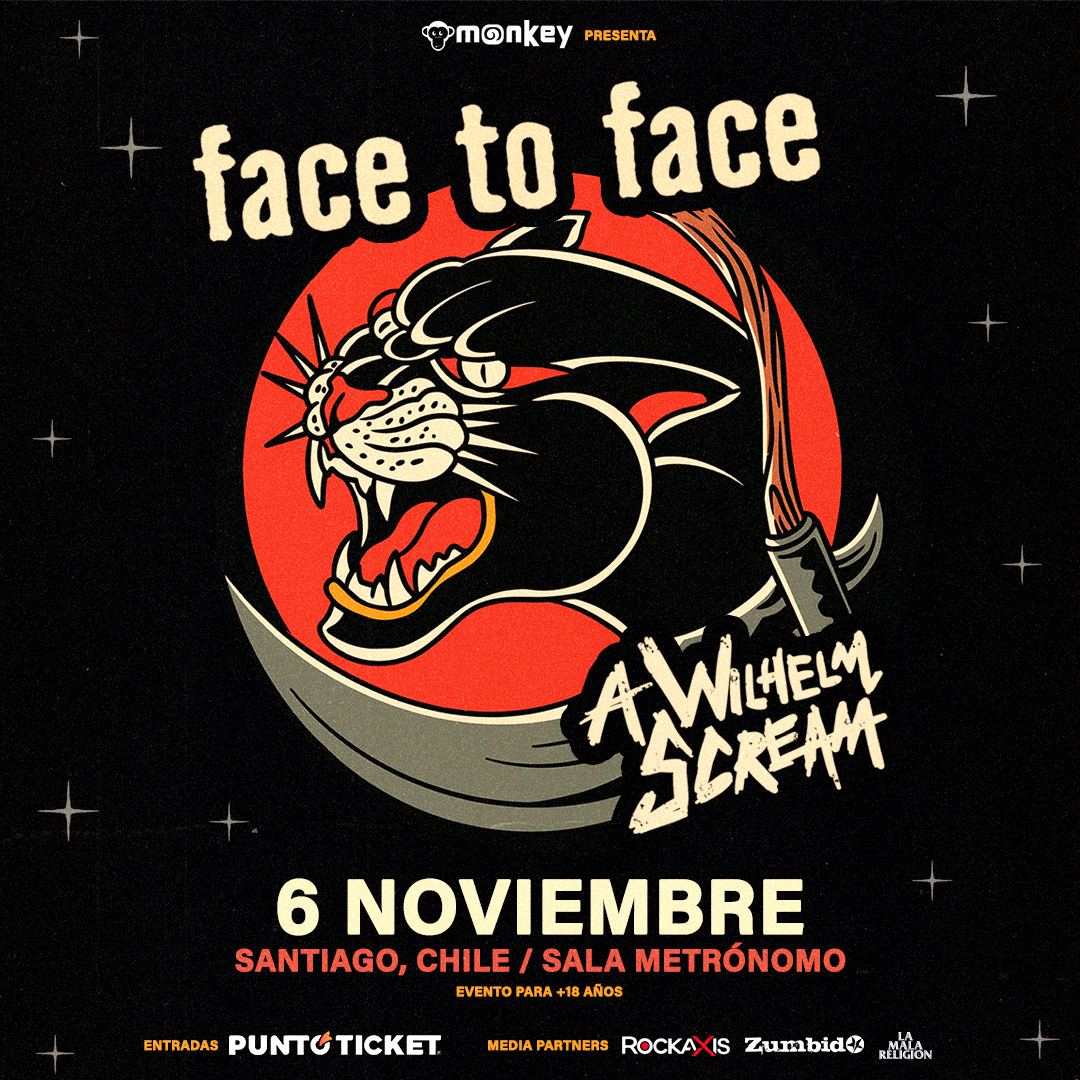 6 de noviembre: Face to Face y A Wilhelm Scream en Chile
